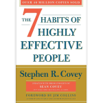 7 Habits of Highly Effective People – Covey